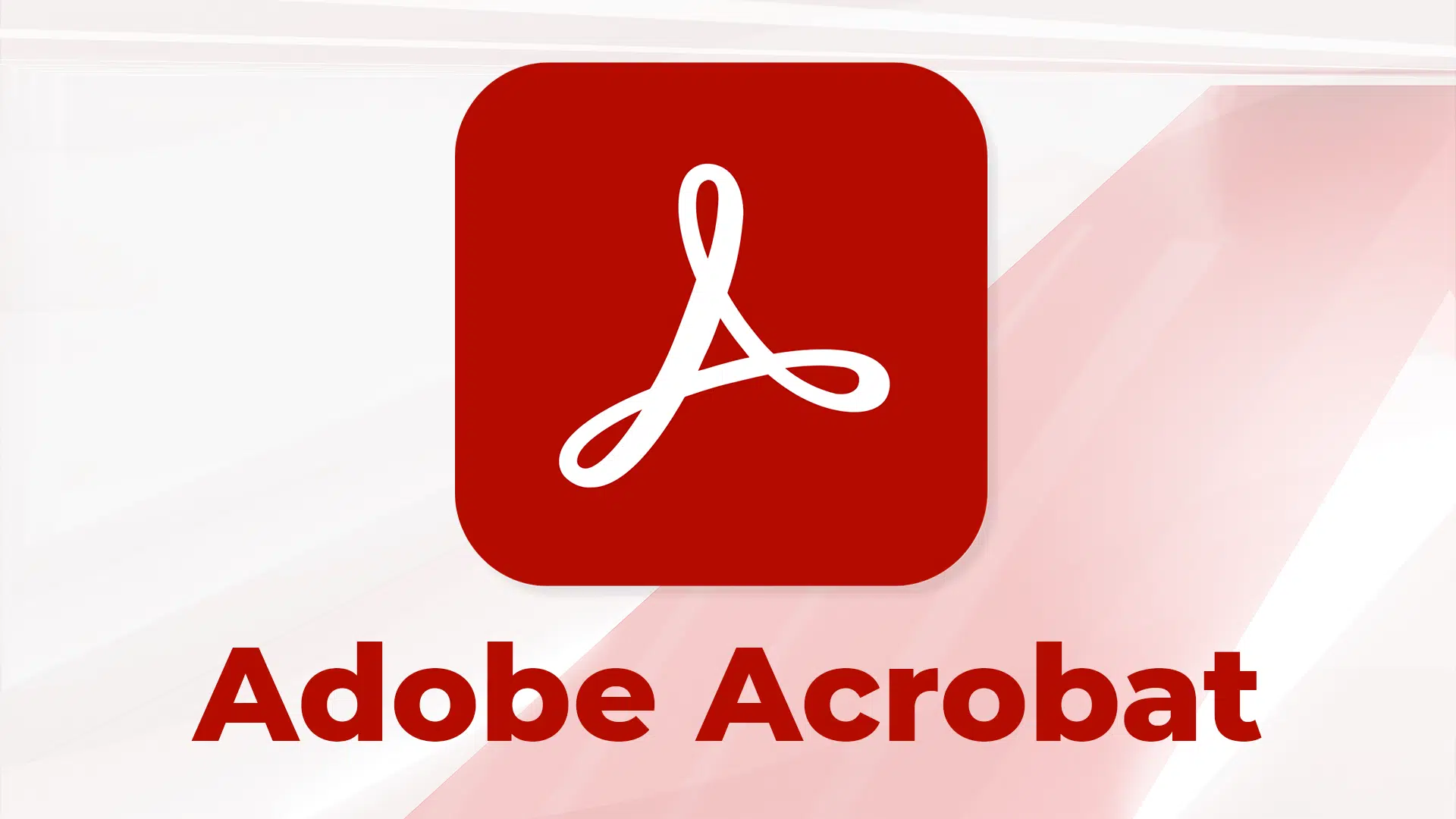 Adobe Acrobat : Pour lire et créer des documents